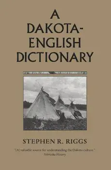 Dakota English Dictionary, Paperback/Stephen R. Riggs