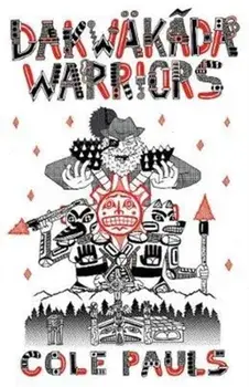 Dakwkda Warriors, Paperback/Cole Pauls