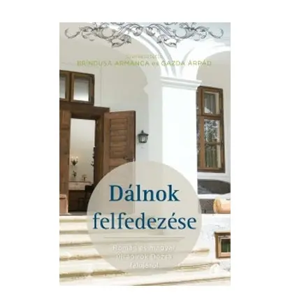 Dalnok felfedezese | Gazda Arpad, Brandusa Armanca