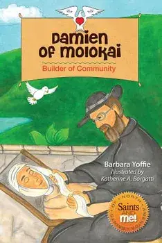 Damien of Molokai: Builder of Community, Paperback/Barbara Yoffie
