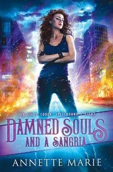 Damned Souls and a Sangria, Paperback/Annette Marie