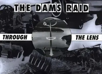 Dams Raid Through the Lens, Hardback/Helmuth Euler
