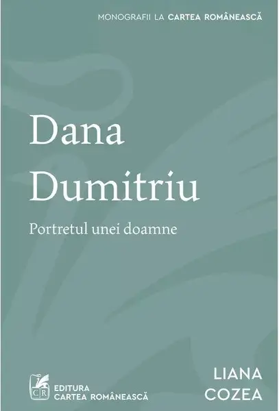 Dana Dumitriu. Portretul unei doamne