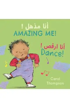 Dance! (Arabic Bilingual Edition) - Carol Thompson