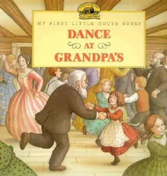 Dance at Grandpa's, Paperback/Laura Ingalls Wilder