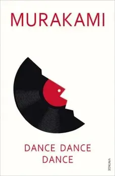 Dance Dance Dance/Haruki Murakami