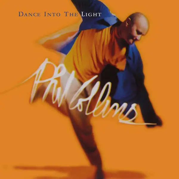 Dance Into the Light | Phil Collins