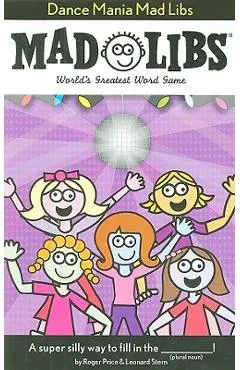 Dance Mania Mad Libs - Roger Price