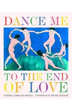 Dance Me to the End of Love - Leonard Cohen