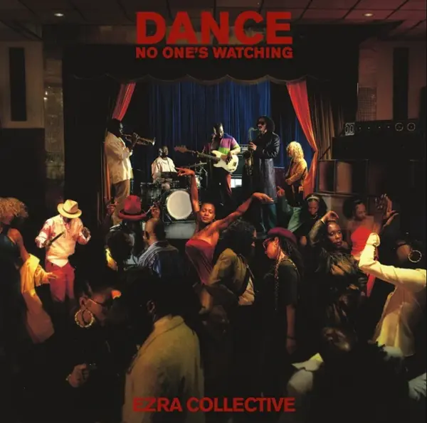 Dance, No One's Watching - Vinyl | Ezra Collective