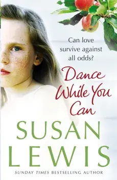 Dance While You Can, Paperback/Susan Lewis