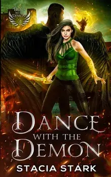Dance with the Demon: A Paranormal Urban Fantasy Romance, Paperback/Stacia Stark
