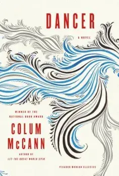 Dancer, Paperback/Colum McCann