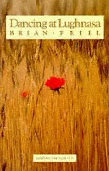 Dancing at Lughnasa, Paperback/Brian Friel