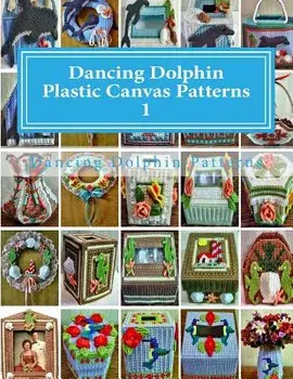 Dancing Dolphin Plastic Canvas Patterns 1: Dancingdolphinpatterns.com, Paperback/Dancing Dolphin Patterns