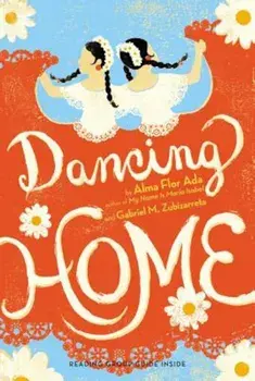 Dancing Home, Paperback/Alma Flor Ada