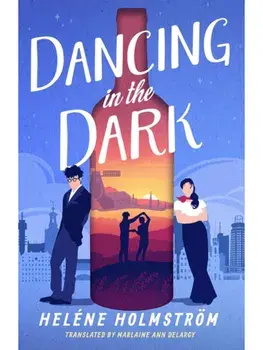 Dancing in the Dark, Paperback/Helene Holmstrom