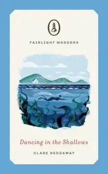 Dancing in the Shallows, Paperback/Clare Reddaway