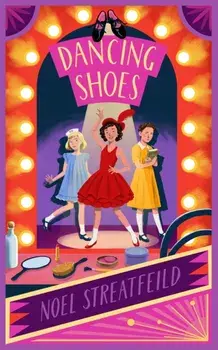 Dancing Shoes, Paperback/Noel Streatfeild