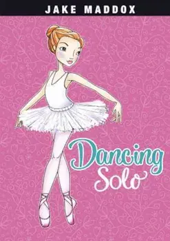 Dancing Solo, Paperback/Jake Maddox