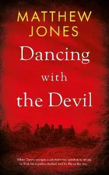 Dancing with the Devil, Paperback/Matthew Jones