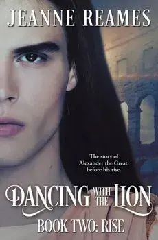 Dancing with the Lion: Rise, Paperback/Jeanne Reames