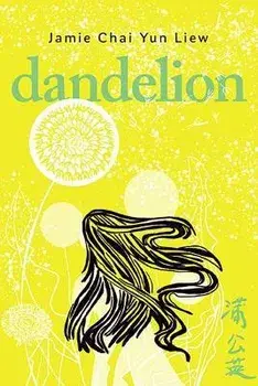 Dandelion, Paperback/Jamie Chai Yun Liew