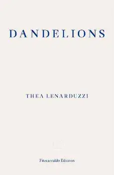 Dandelions, Paperback/Thea Lenarduzzi