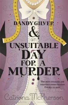 Dandy Gilver and an Unsuitable Day for a Murder, Paperback/Catriona McPherson