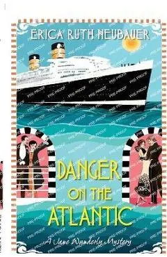 Danger on the Atlantic - Erica Ruth Neubauer