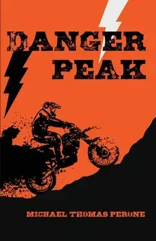 Danger Peak, Paperback/Michael Thomas Perone