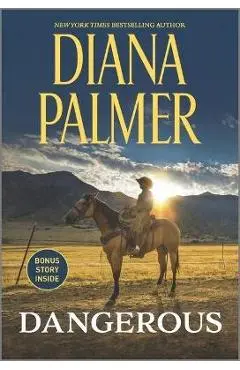 Dangerous - Diana Palmer