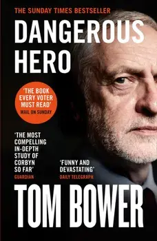 Dangerous Hero, Paperback/Tom Bower