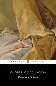 Dangerous Liaisons, Paperback/Pierre Choderlos De Laclos