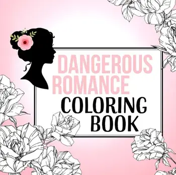 Dangerous Romance Coloring Book, Paperback/Dangerous Romance