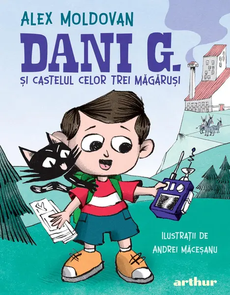 Dani G. și castelul celor trei măgăruși - Alex Moldovan