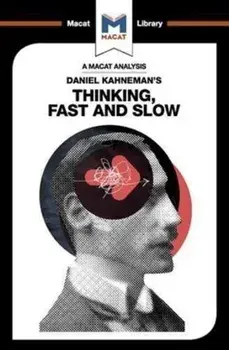 Daniel Kahneman's Thinking, Fast and Slow, Paperback/Jacqueline Allan