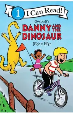 Danny and the Dinosaur Ride a Bike - Syd Hoff