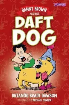 Danny Brown and his Daft Dog, Paperback/Brianog Brady Dawson