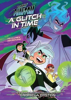 Danny Phantom: A Glitch in Time, Hardback/ViacomCBS/Nickelodeon
