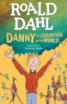 Danny the Champion of the World, Paperback/Roald Dahl