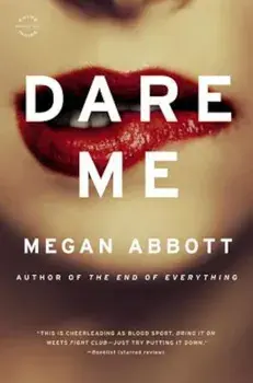 Dare Me, Paperback/Megan Abbott