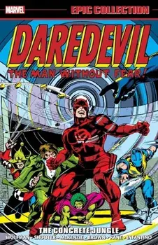 Daredevil Epic Collection: The Concrete Jungle, Paperback/Bill Mantlo