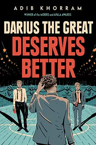 Darius the Great Deserves Bette | Adib Khorram