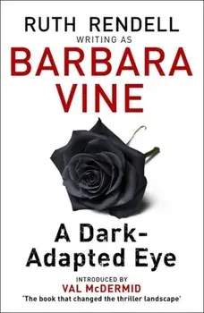 Dark-Adapted Eye, Paperback/Barbara Vine