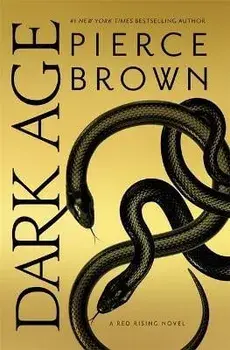 Dark Age. Red Rising Series 5 - The Sunday Times Bestseller, Paperback/Pierce Brown