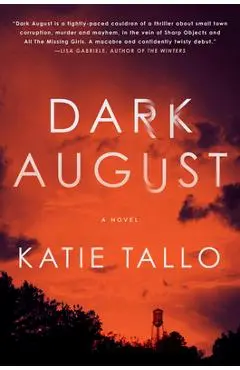 Dark August - Katie Tallo