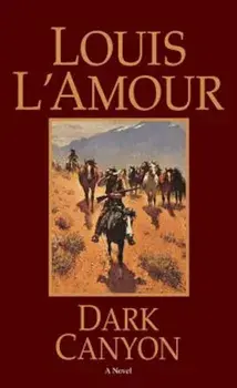 Dark Canyon, Paperback/Louis L'Amour