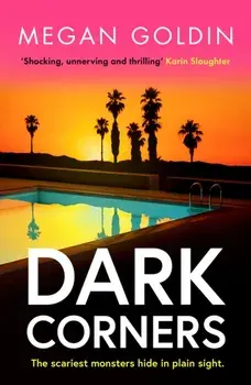 Dark Corners. An absolutely unputdownable crime thriller, Paperback/Megan Goldin
