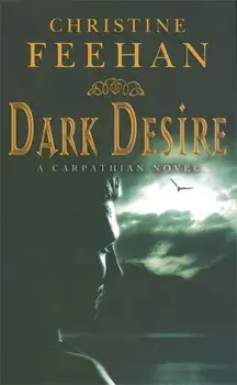 Dark Desire. Number 2 in series, Paperback/Christine Feehan